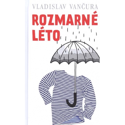 Rozmarné léto - Vladislav Vančura